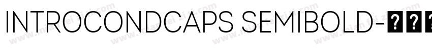 IntroCondCaps SemiBold字体转换